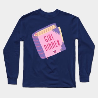 Girl Dinner Long Sleeve T-Shirt